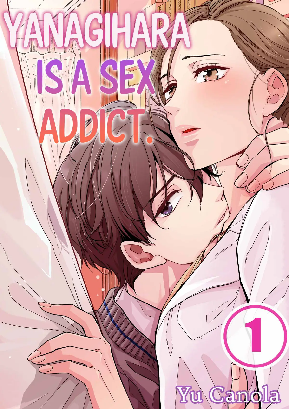 Yanagihara Is a Sex Addict. | Manga Planet